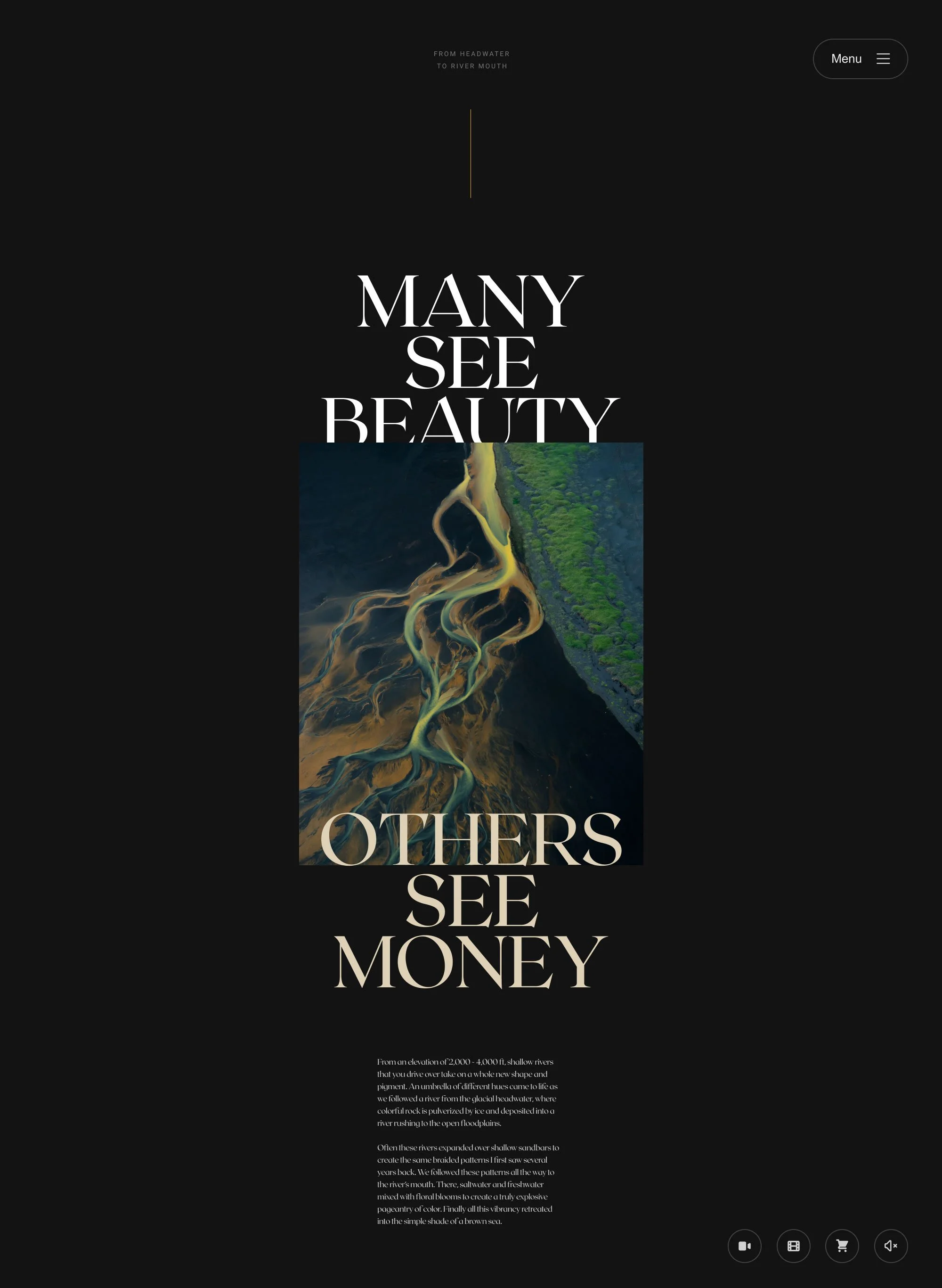 A dark-themed webpage with white text that reads, 'Many see beauty, others see money,' overlaid on an aerial photograph of a meandering river through green and arid terrain.