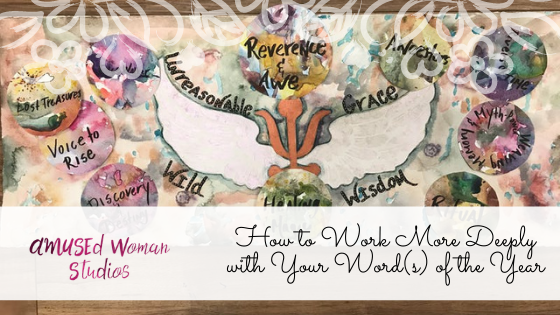 How to Work More Deeply with Your Word(s) of the Year