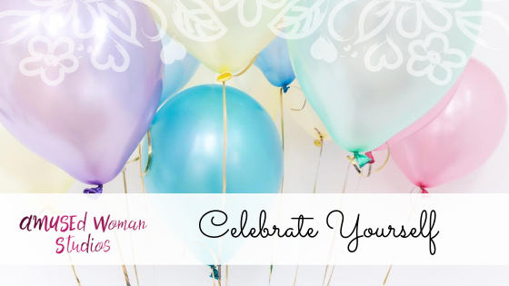 Celebrate Yourself!