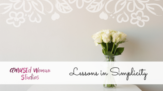 Lessons in Simplicity