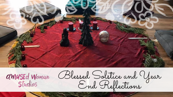Blessed Solstice and Year End Reflections