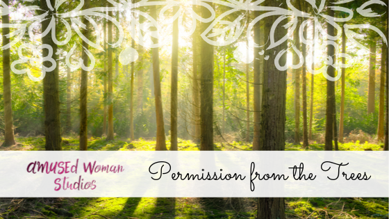 Permission from the Trees