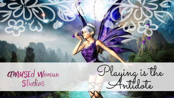 Playing is The Antidote