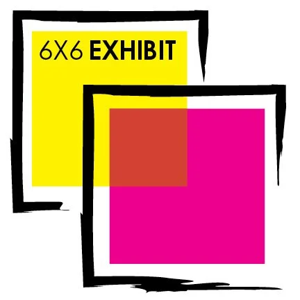 6x6 Exhibit Opening Reception