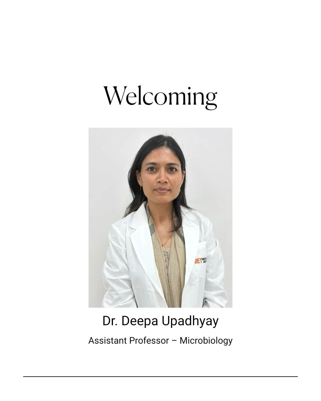 Meet the powerhouse behind the microscope! 🔬✨

We&rsquo;re so excited to welcome Dr. Deepa Upadhyay to the JIET Medical College and Hospital family as our new Assistant Professor in Microbiology. Whether she&rsquo;s deep-diving into clinical diagnos