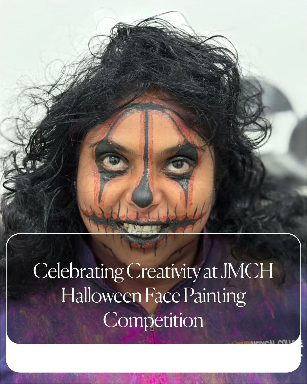 Creativity met celebration at JMCH as students enthusiastically participated in the Halloween Face Painting Competition. From imaginative designs to vibrant expressions, the event brought out the artistic side of our campus community.

Such activitie