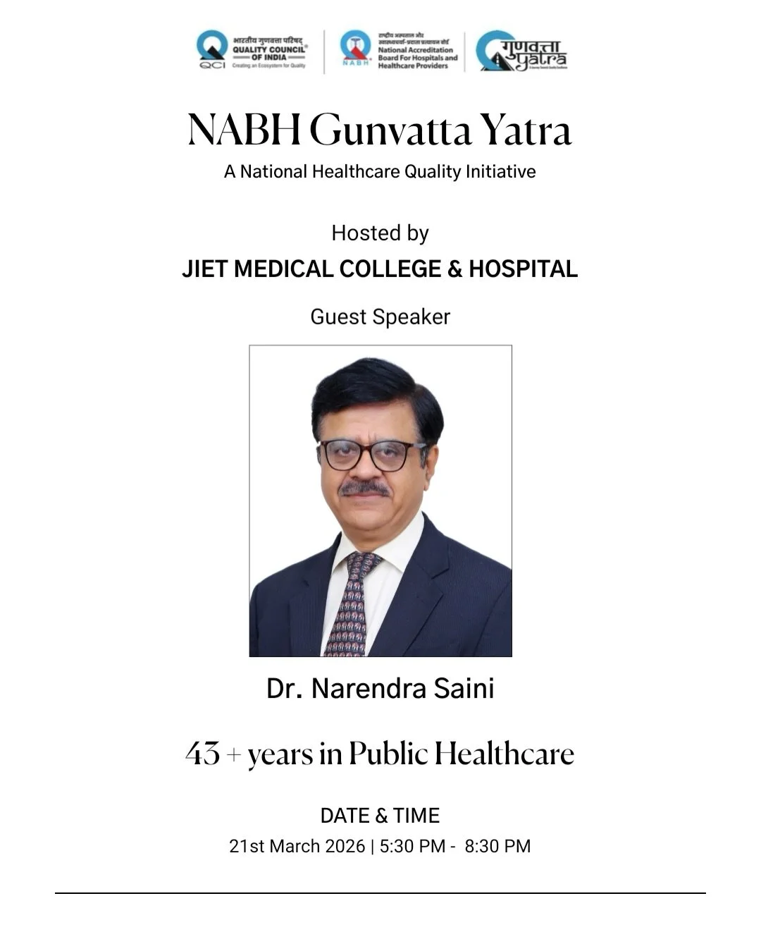 Healthcare excellence comes to Jodhpur 

NABH Gunvatta Yatra by National Accreditation Board for Hospitals &amp; Healthcare Providers &amp; Quality Council of India, hosted at JIET Medical College &amp; Hospital.

Guest Speaker: Dr. Narendra Saini (4