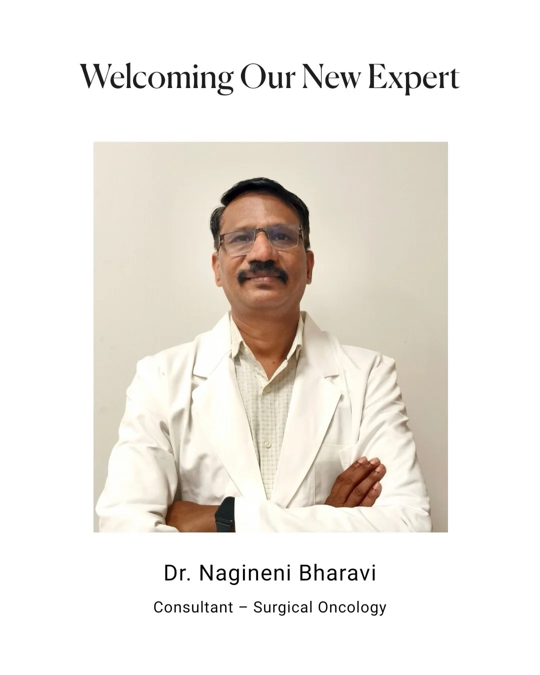 Welcoming excellence to our healthcare family. ✨

Meet Dr. Nagineni Bharavi, Consultant &ndash; Surgical Oncology, a dedicated expert known for precision-driven cancer surgeries, compassionate patient care, and unwavering commitment to clinical excel