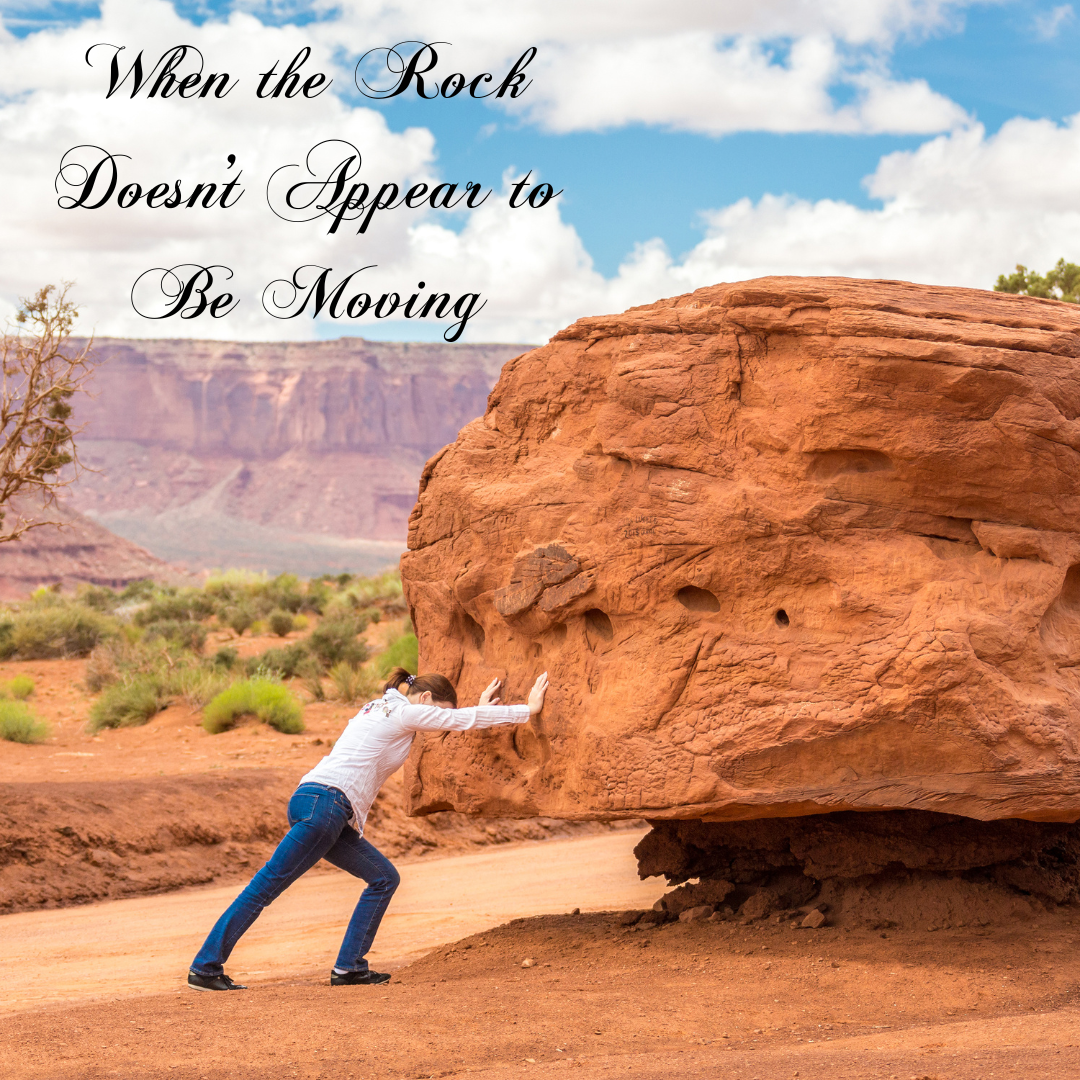 When the Rock Doesn’t Appear to Be Moving