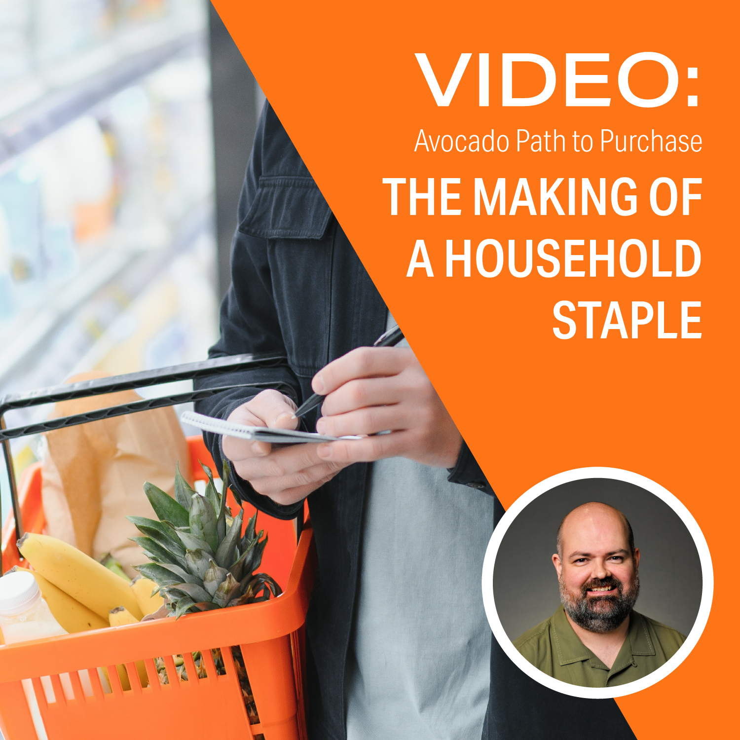 Avocado Path to Purchase: The Making of a Household Staple
