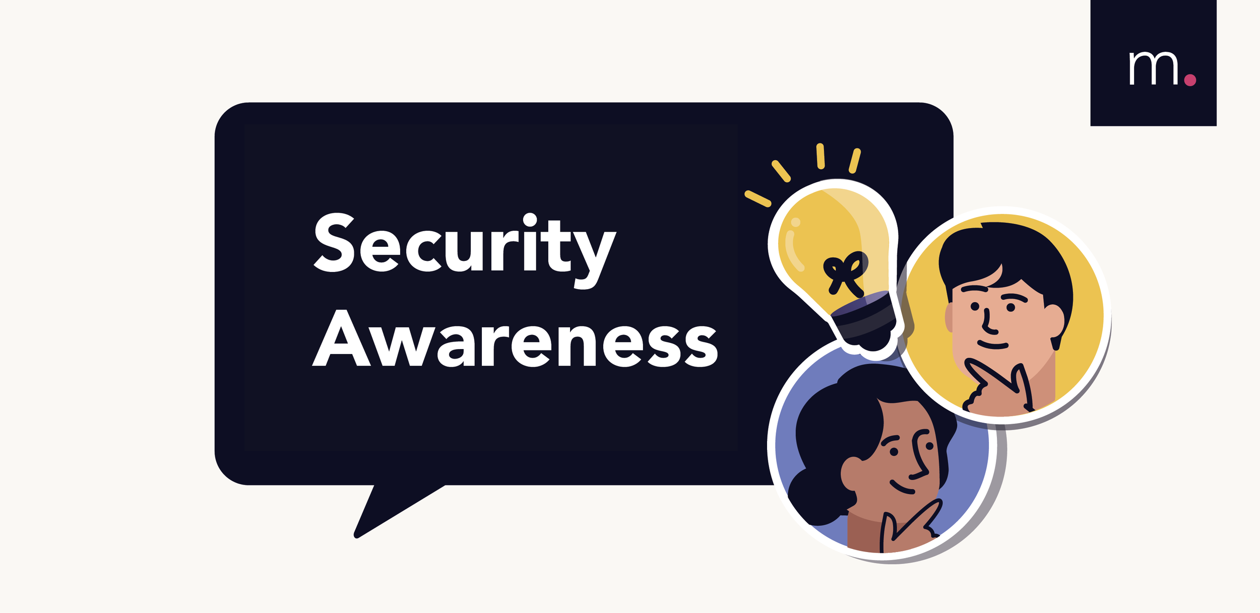 Turning a security issue into a learning experience is part of building a great security culture.