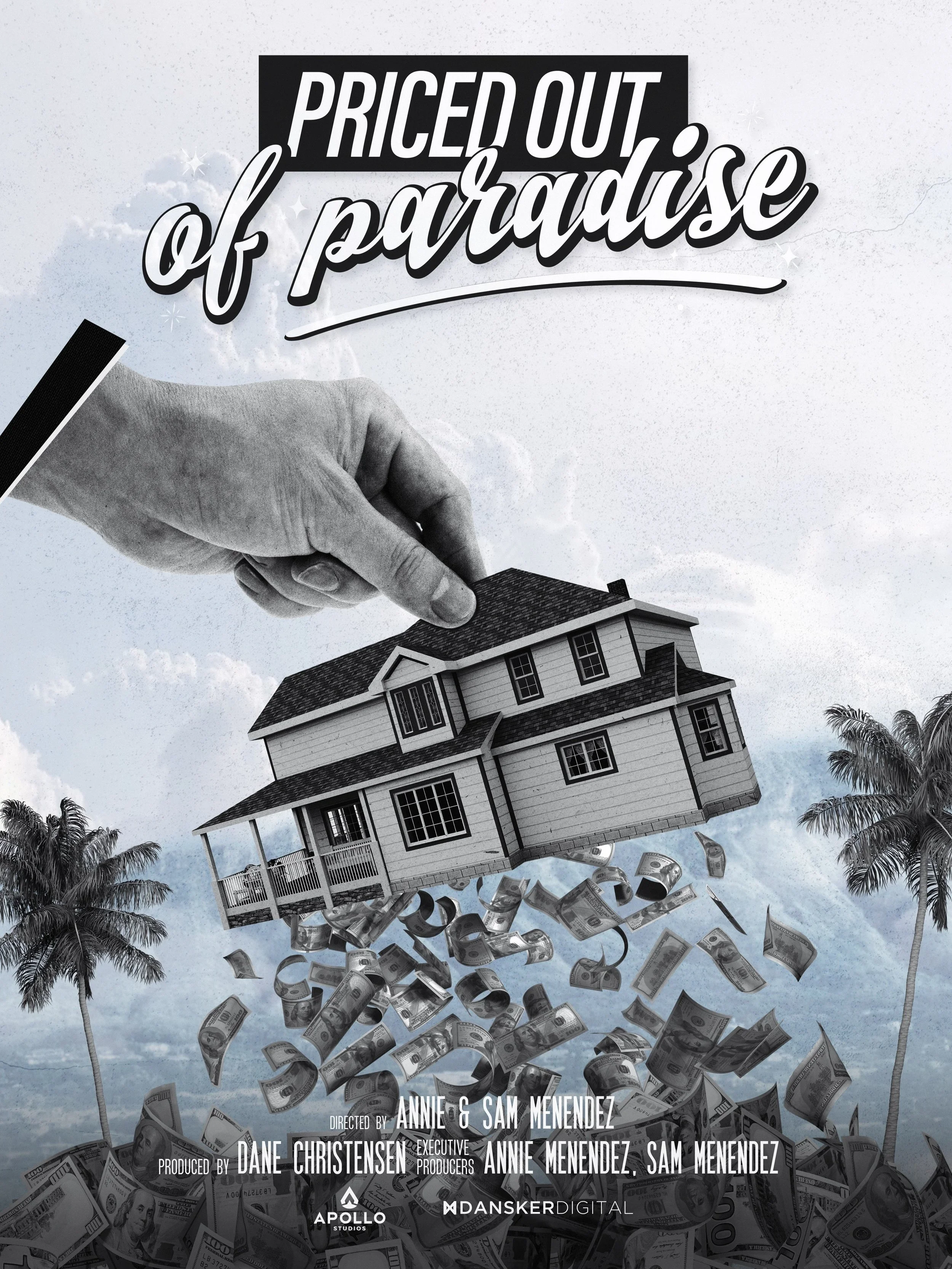 Priced Out of Paradise official documentary poster, directed by Annie and Sam Menendez