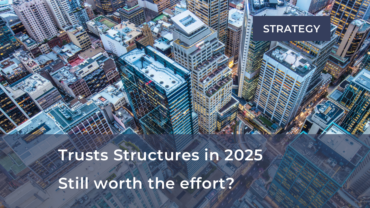      

 
   Trusts: are they still worth the effort?  For decades, trust structures have been a cornerstone of the Australian tax and financial system, prized for their asset protection and flexibility when it comes to income distributions. However, 