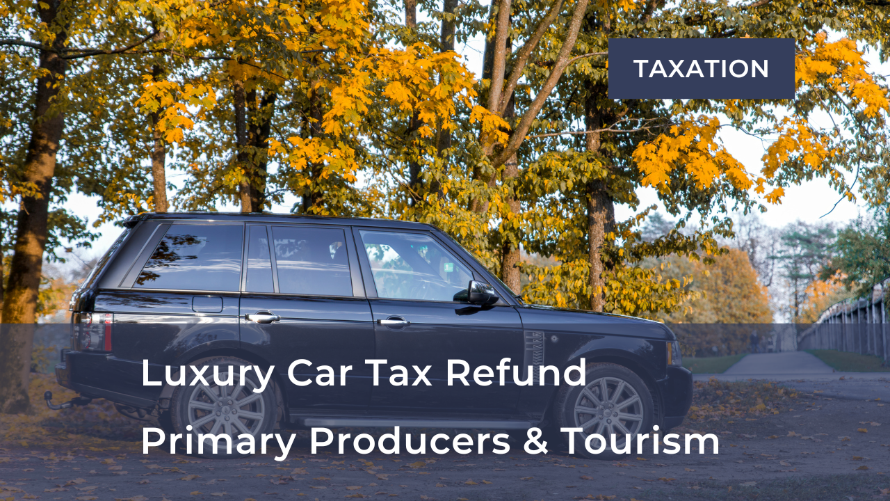      

 
    Luxury Car Tax Refunds 2024/25    Refunds for Primary Producers and Tourism Operators   Primary producers and tourism operators are eligible to claim a refund of up to $10,000 of Luxury Car Tax (LCT) on one eligible car purchased or leas