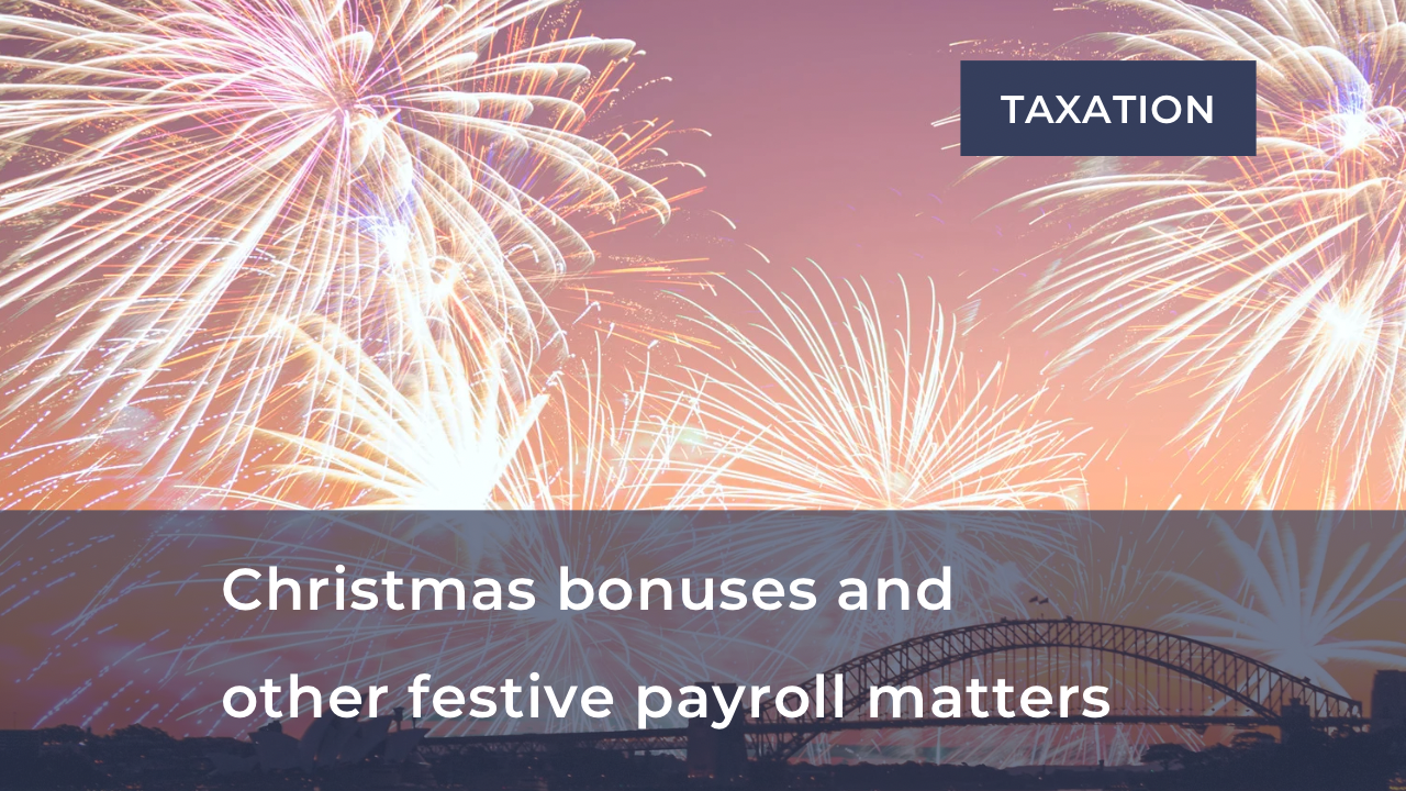      

 
   Christmas bonuses and other festive payroll matters  Wanting to acknowledge the hard work of your employees this year? Make sure you report Christmas bonuses and other one-off payments correctly this holiday season.  From Christmas cash b