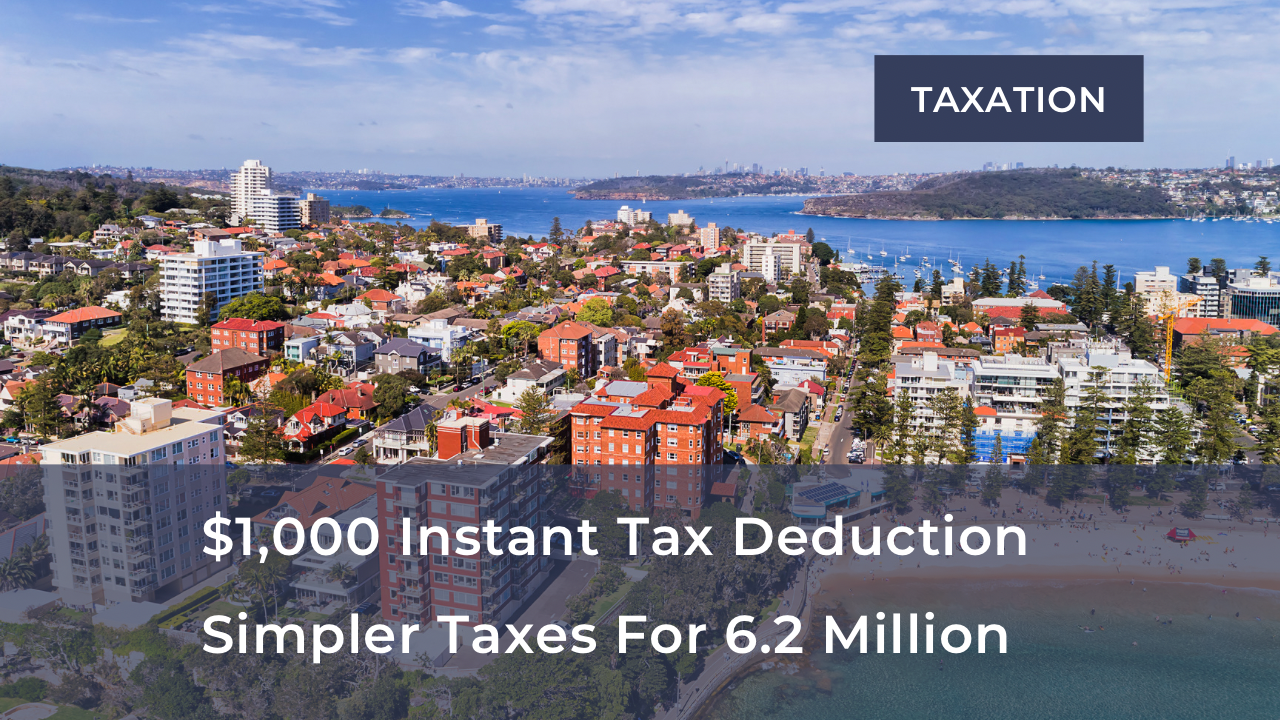       
  
     $1,000 Instant Tax Deduction    Simpler Taxes For 6.2 Million Workers   The Federal Government has released an exposure draft legislation proposing a new  $1,000 standard deduction for work-related expenses , expected to apply from the