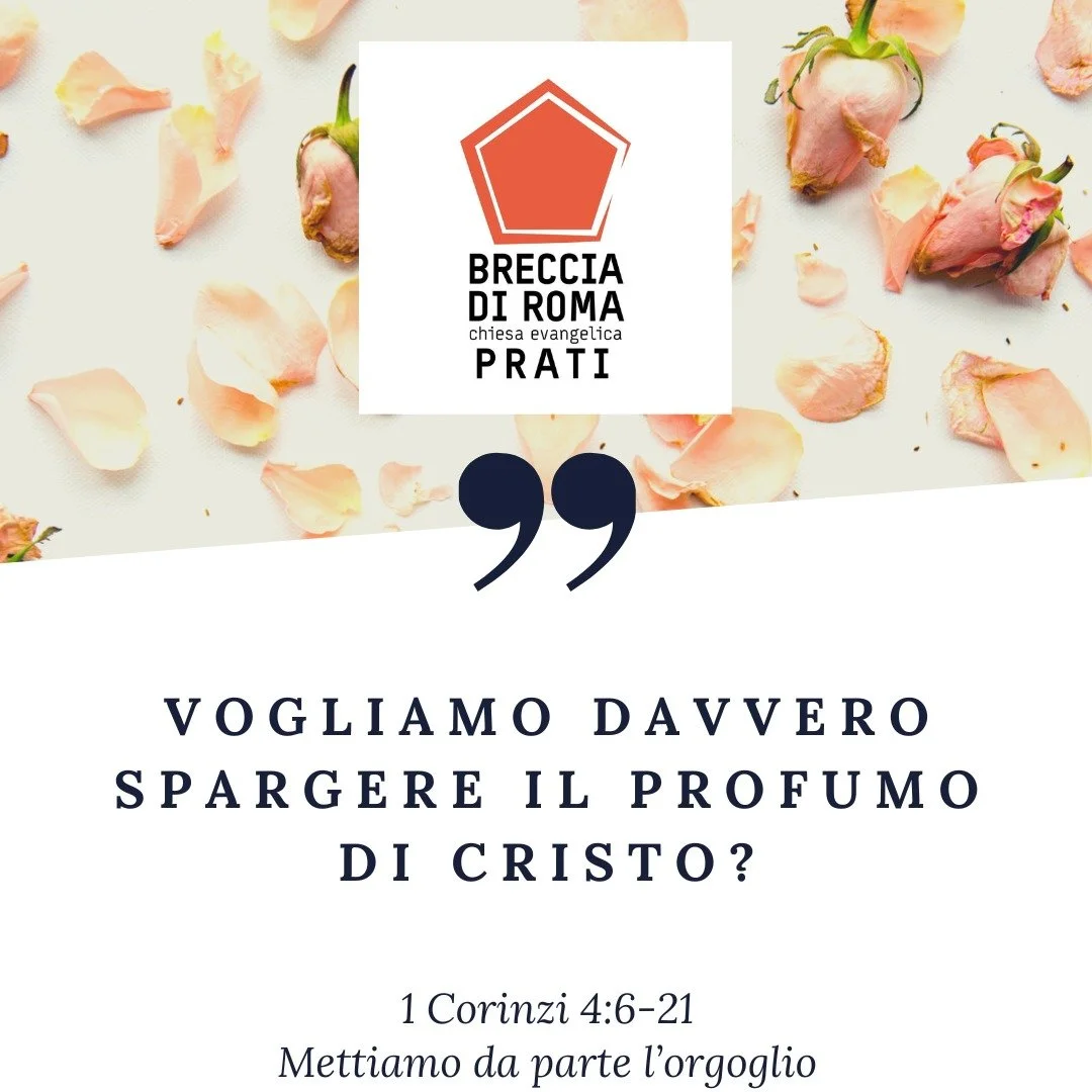 1 Corinzi 4:6-21 - Mettiamo da parte l'orgoglio