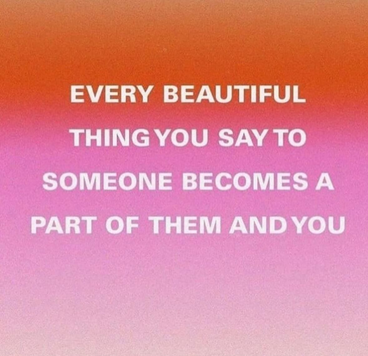 ONE OF MY FAVES 🩷
And I really think it&rsquo;s true too. Think about it. And then see what happens when you put it into action.

Listen to what people have to say. Try to see the world through another lens for a change. Say something kind. Make som