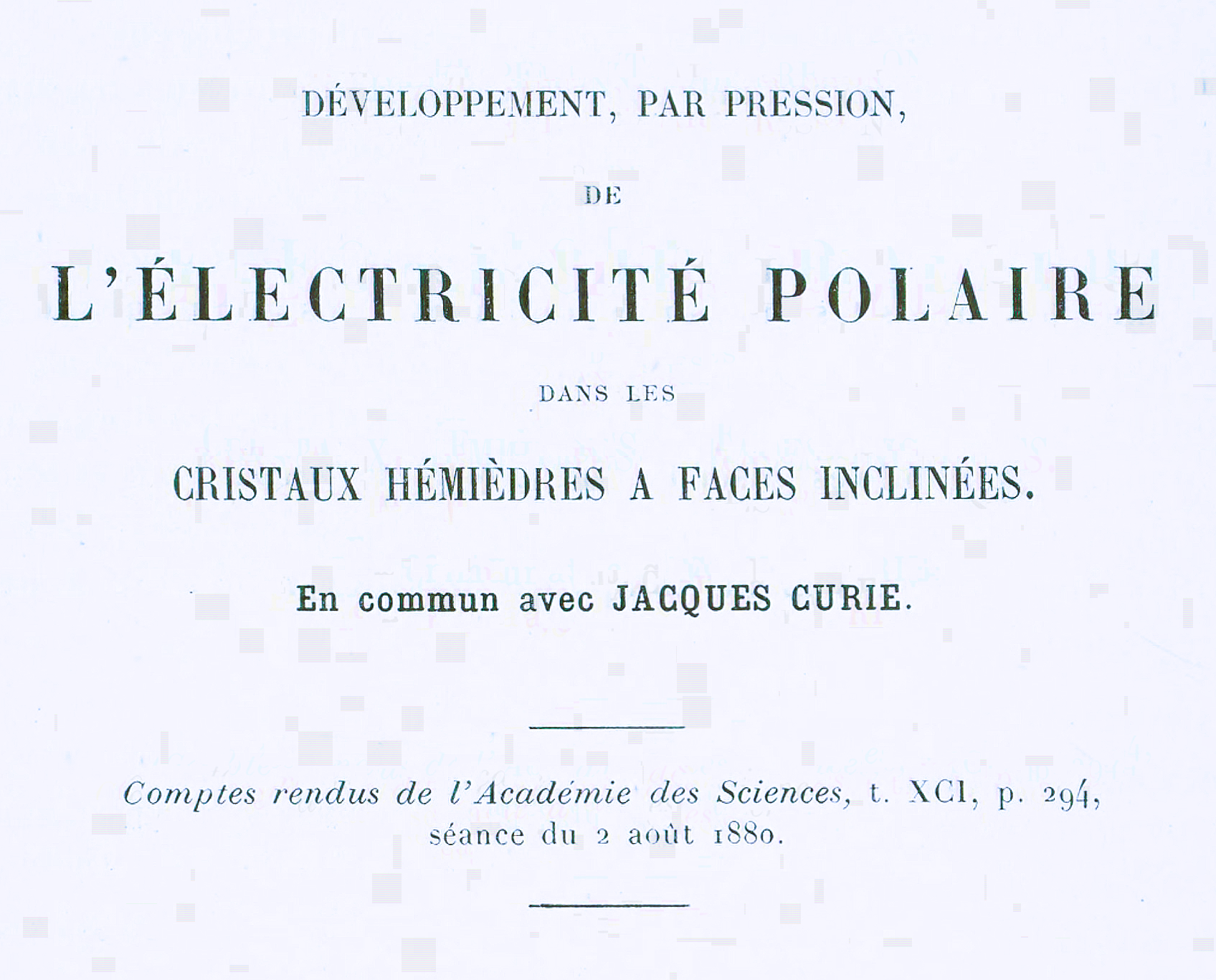 DEVELOPMENT, BY PRESSURE, OF POLAR ELECTRICITY IN HEMIHEDRAL CRYSTALS WITH INCLINED FACES. Pgs. 6-9 