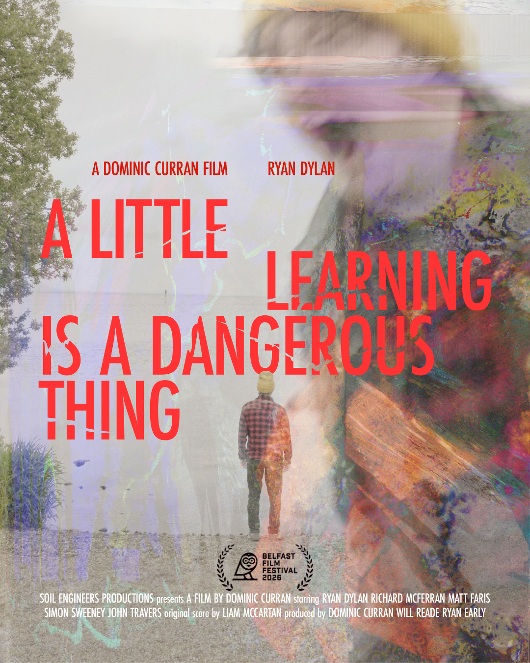 A LITTLE LEARNING IS A DANGEROUS THING to premiere at Belfast