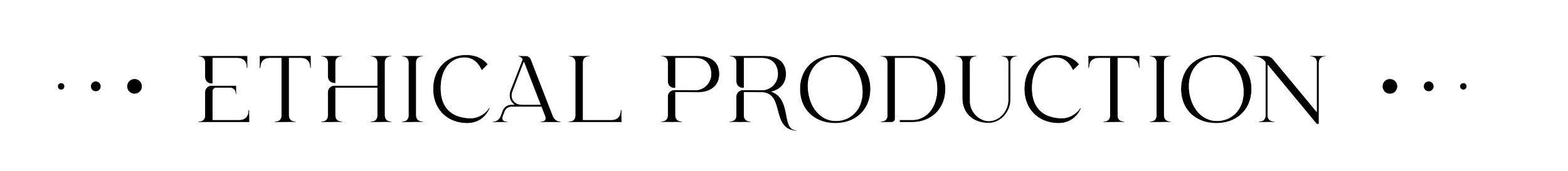 Text reading 'Ethical Production' with decorative dots on either side.