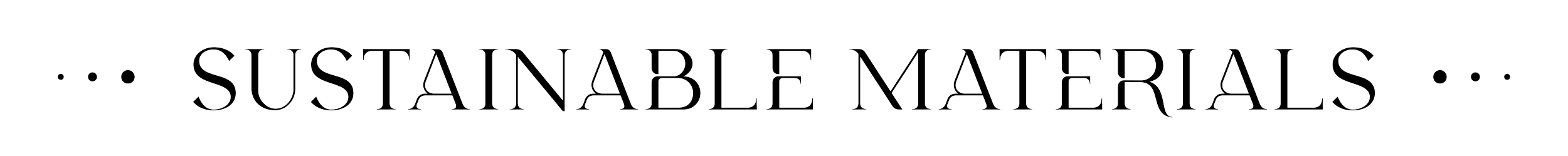 Text reading 'Sustainable Materials' with decorative dots on each side.