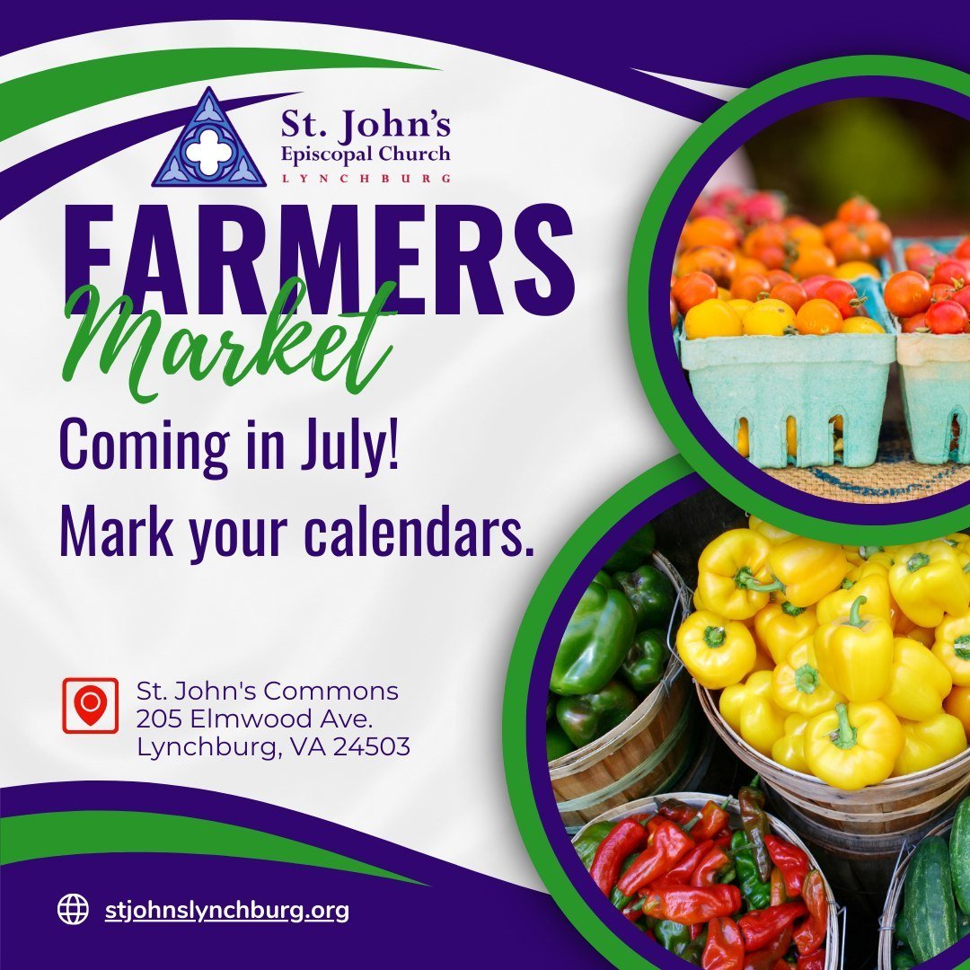 🥒 🌽 Save the Date for the Farmers Market!

Save the date for the return of the St. John's Farmer's Market! Available after both services, our farmer's market is a donation based opportunity to get fresh produce, flowers, and treats from Lynchburg G