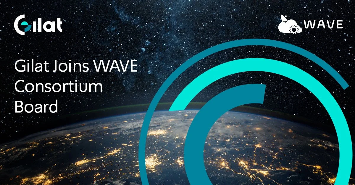 Gilat Joins WAVE Consortium Board