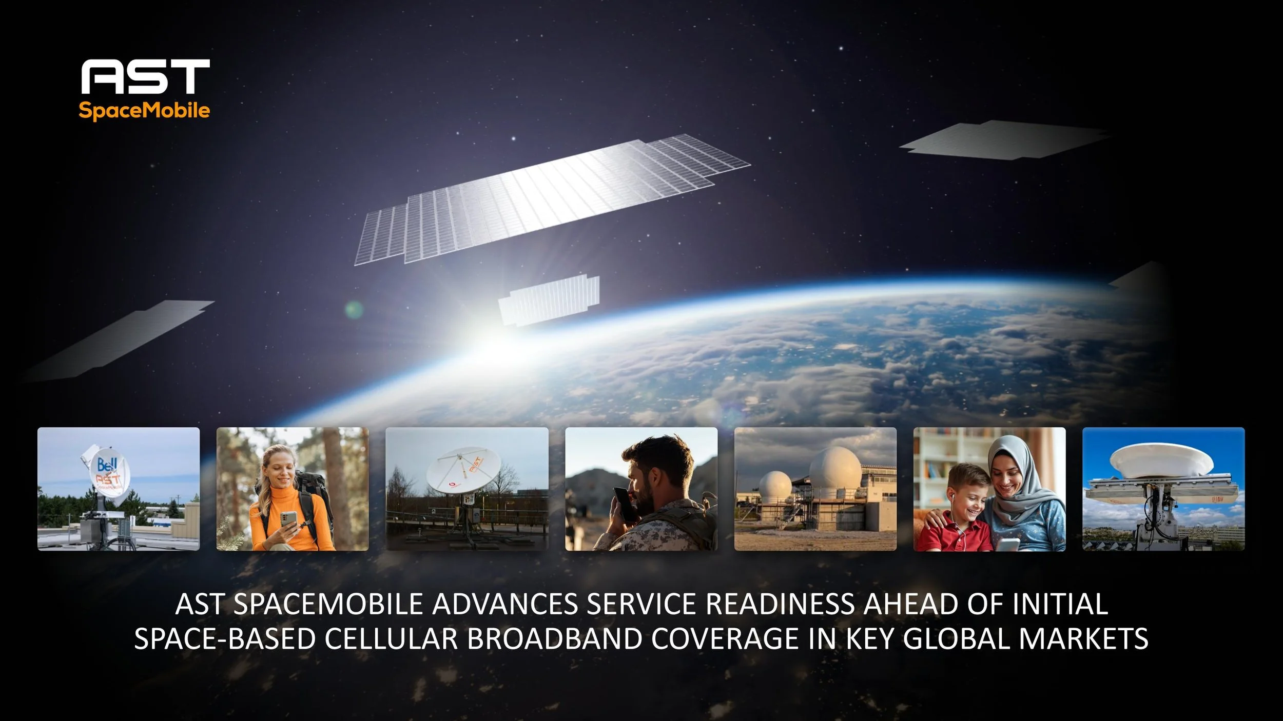 AST SpaceMobile Advances Service Readiness Ahead of Initial Space-Based Cellular Broadband Coverage in Key Global Markets