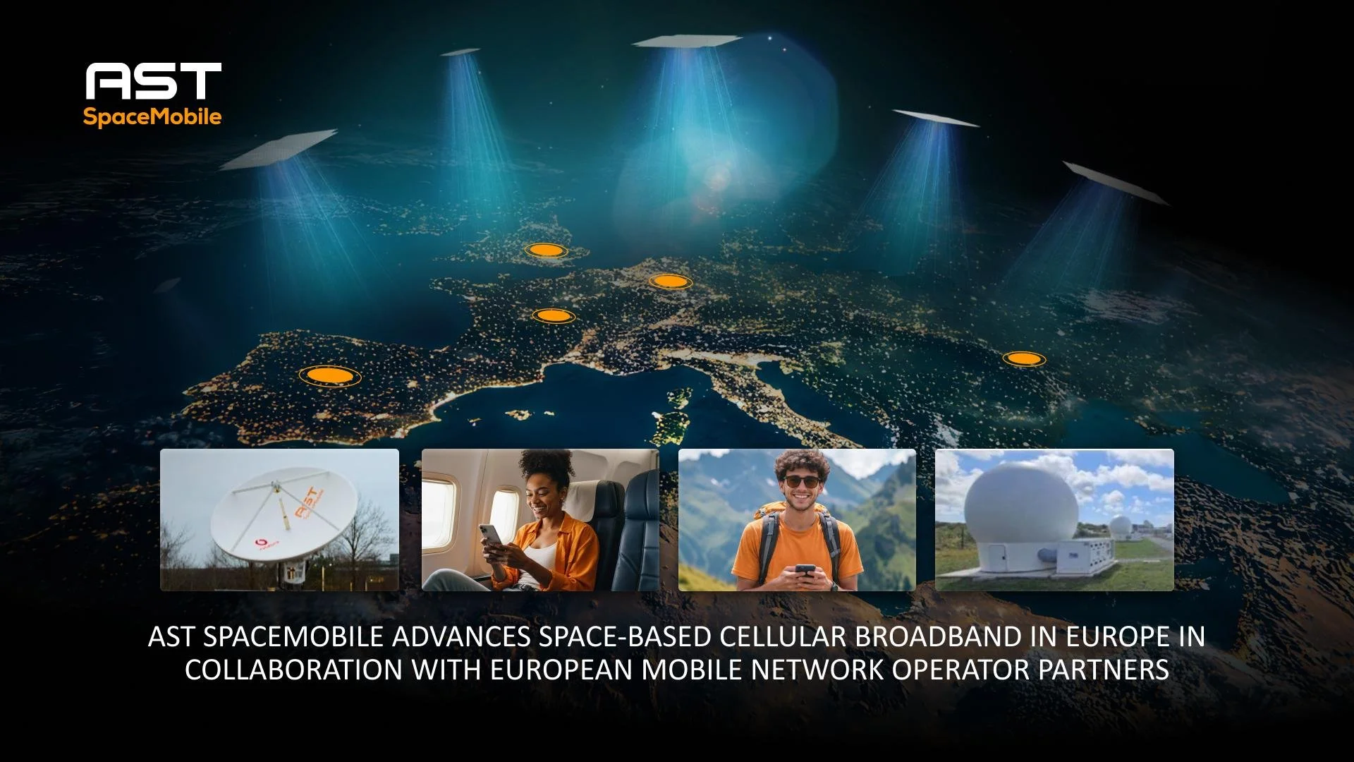 AST SpaceMobile Advances Space-Based Cellular Broadband in Europe in Collaboration with European Mobile Network Operator Partners
