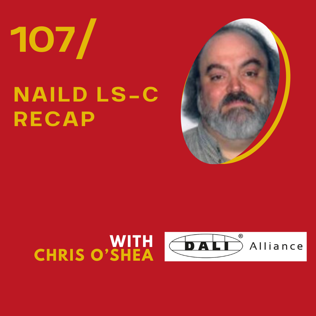 107 / NAILD LS-C Recap