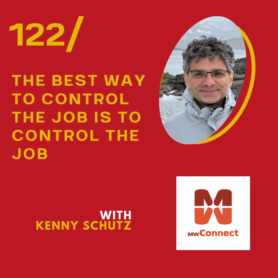 122 / The Best Way to Control the Job is to Control the Job