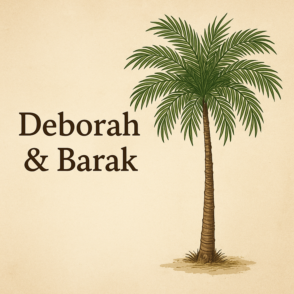 Deborah and Barak: Lessons from Judges 4–5