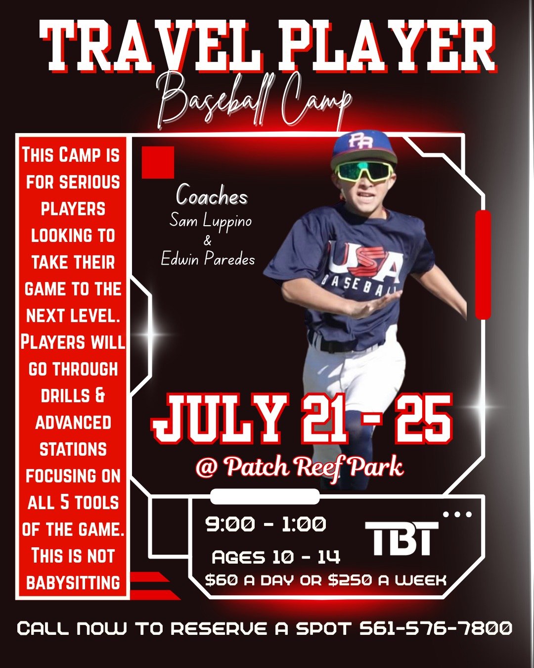 Take your game to the next level with our Travel Player Skills Camp! Designed for intermediate or advanced players with travel ball experience:

⚾ July 21-25 
⚾ 9AM-1PM
⚾ Patch Reef Park
⚾ Ages 10-14

Call (561) 576-7800 to register now!