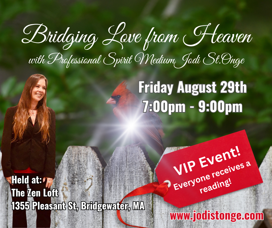 VIP Bridging Love from Heaven with Professional Medium Jodi ST.Onge