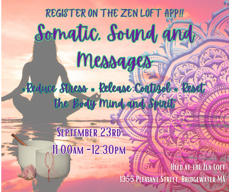 Somatic and Sound; Movement Meditation and Messages