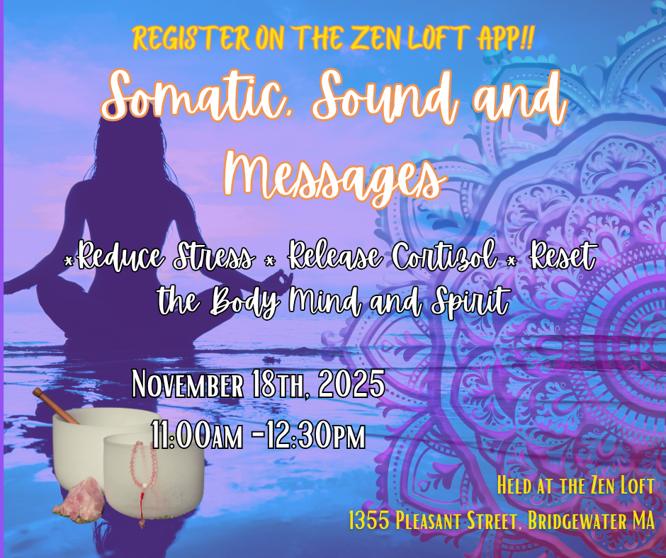 Somatic and Sound; Movement Meditation and Messages 