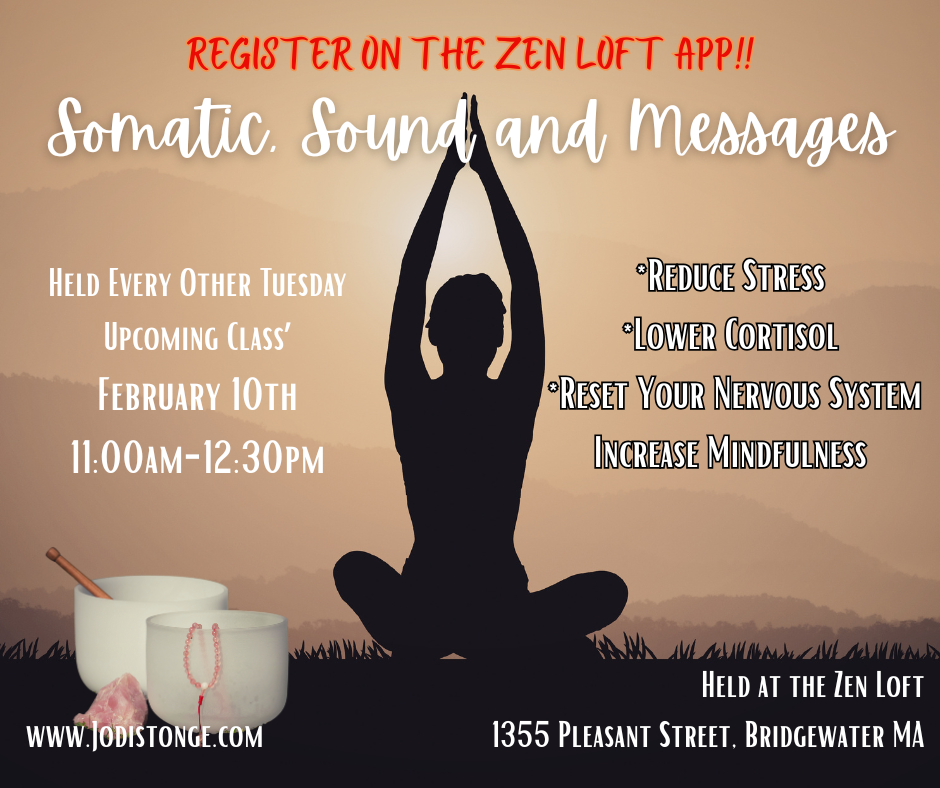 Somatic and Sound; Movement Meditation and Messages 