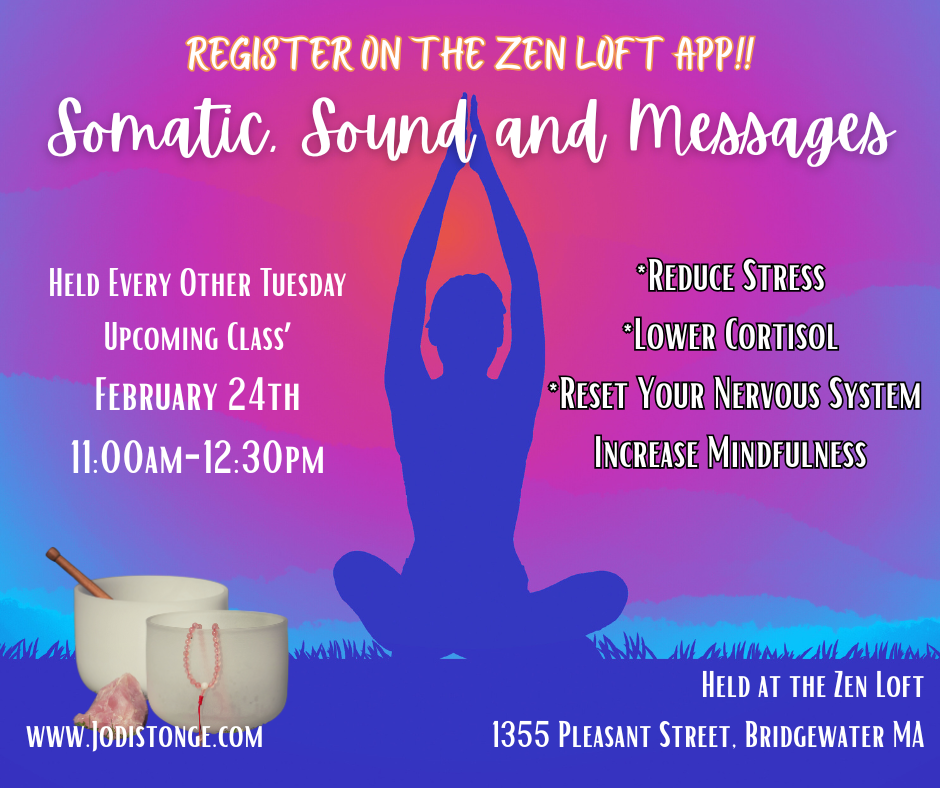 Somatic and Sound; Movement Meditation and Messages 