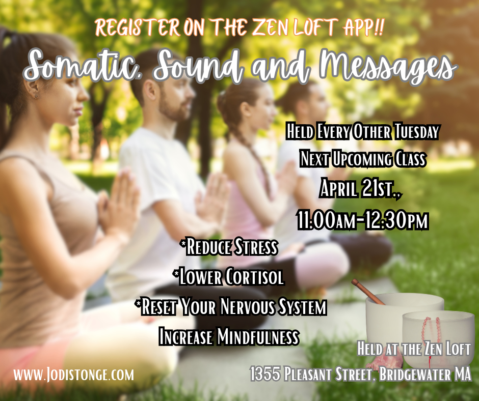 Somatic and Sound; Movement Meditation and Messages 