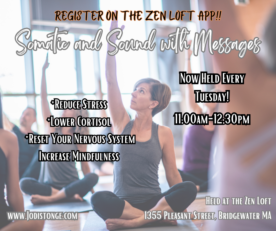 Somatic and Sound; Movement Meditation and Messages