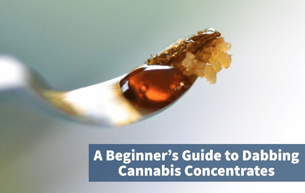 How to Dab Cannabis Concentrates: A Beginner's Guide for Vermont Dabbers