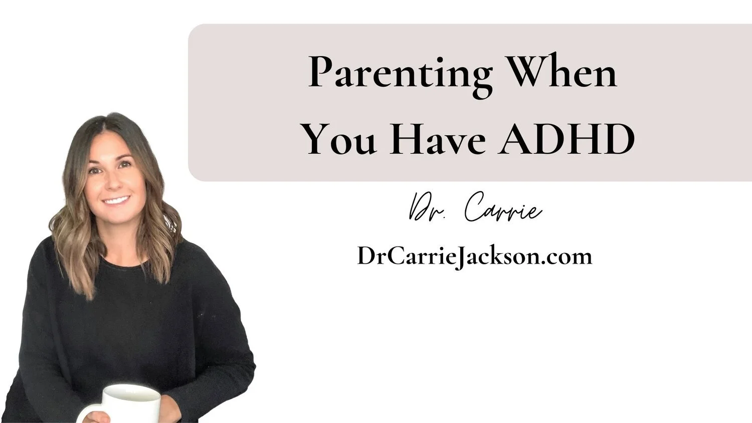 Parenting When You Have ADHD