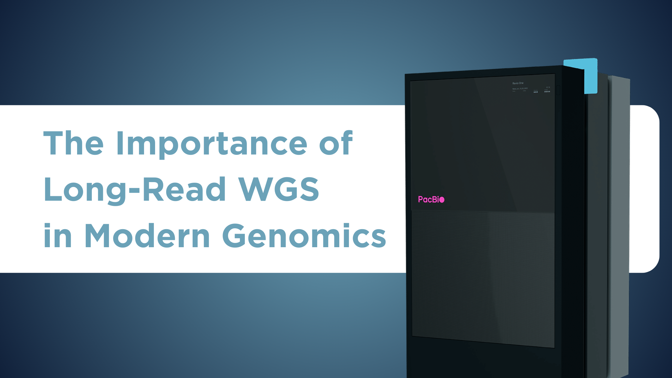 Why Long-Read Sequencing is Becoming Essential Across Modern Genomics