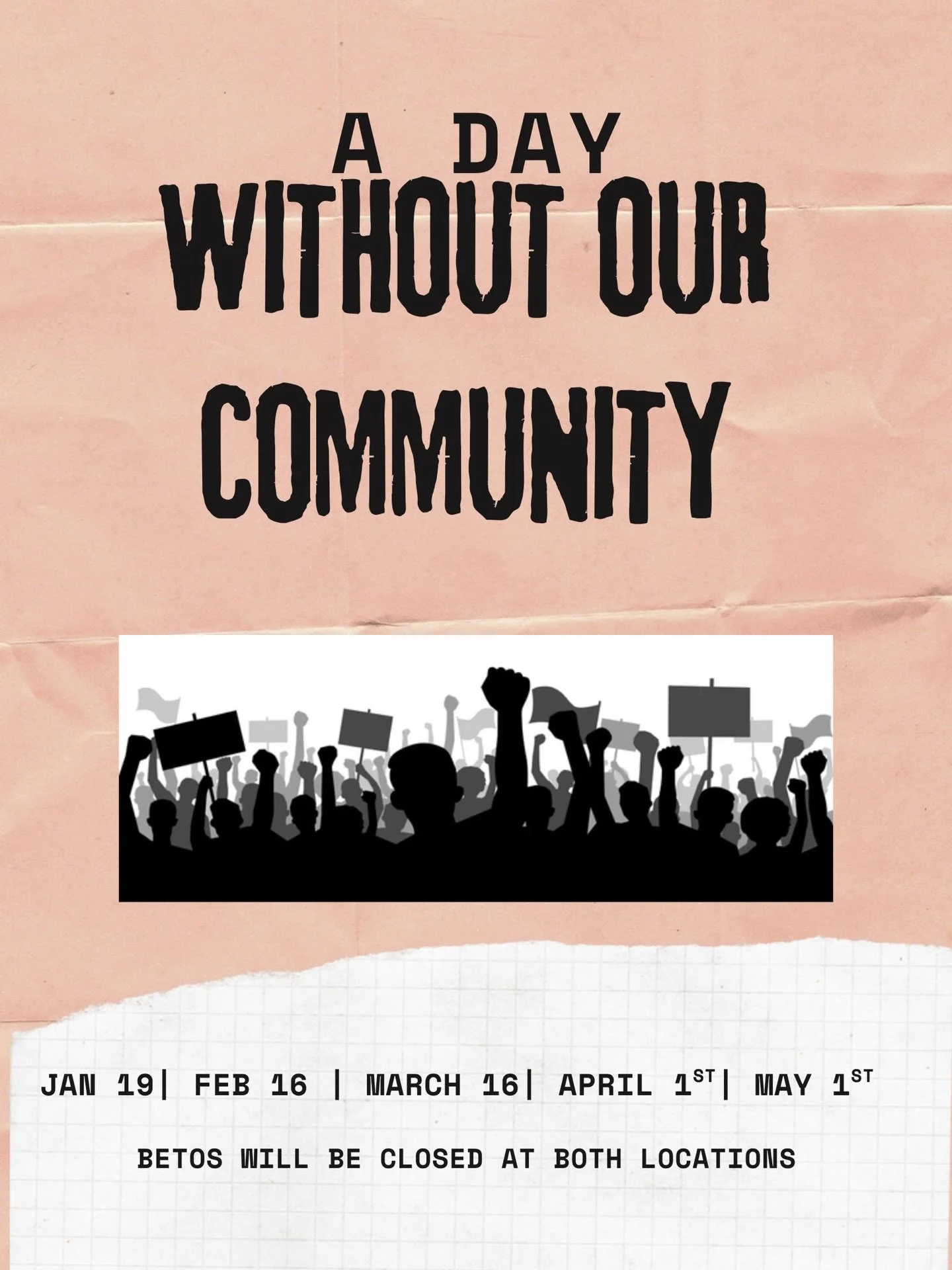 Betos will be closed today and on the following dates as we support our team, our community, and our business. We are truly grateful for the ongoing support you continue to show us &mdash; it means everything.

As we take today off, we encourage ever