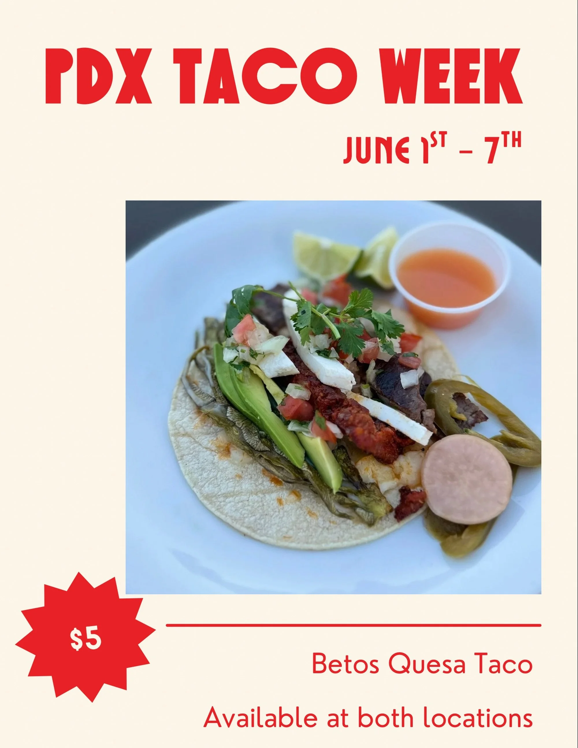 We&rsquo;re excited to be participating in Taco Week for our second year! 🌮

From June 1&ndash;7, we&rsquo;re offering a Quesa Taco for only $5. Available all day at both locations.  @theactualportland 

We hope you&rsquo;ll stop by, give it a try, 