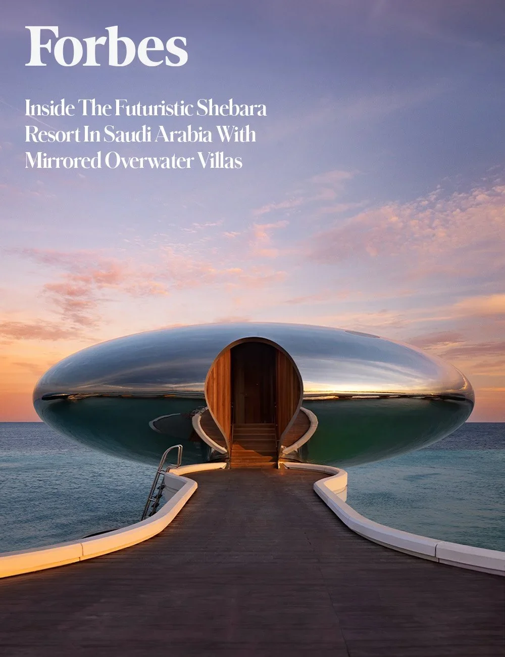 Forbes Inside The Futuristic Shebara Resort In Saudi Arabia With Mirrored Overwater Villas