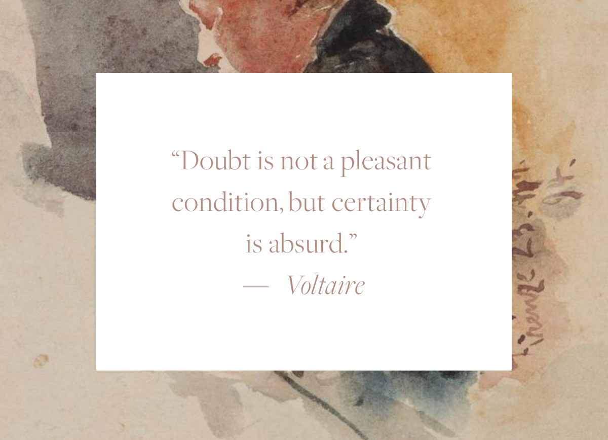 A quote card reading, “Doubt is not a pleasant condition, but certainty is absurd.” — Voltaire, in elegant dusty-rose serif text on a white rectangle, layered over a muted vintage watercolor background.