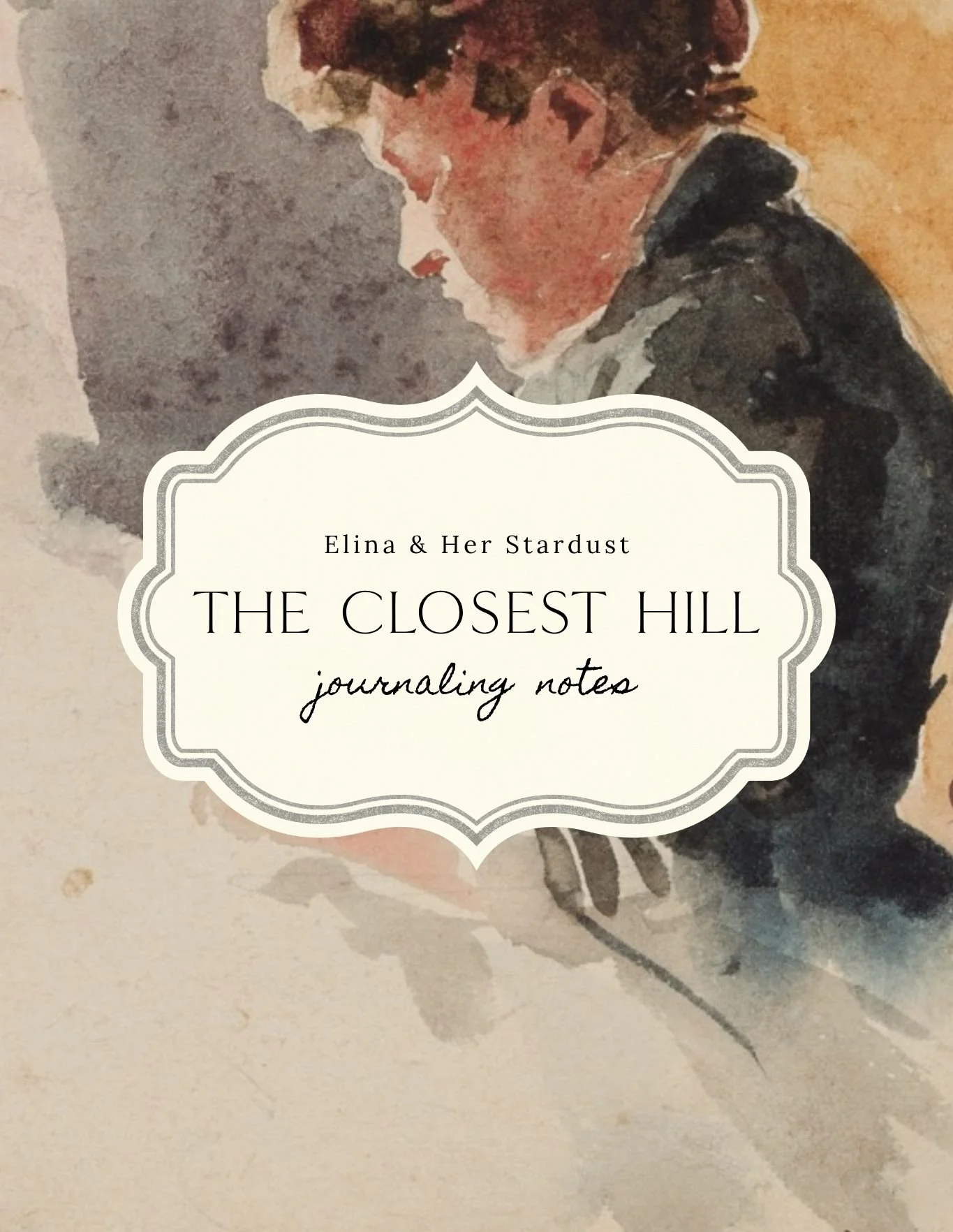 Journaling notes - The Closest Hill