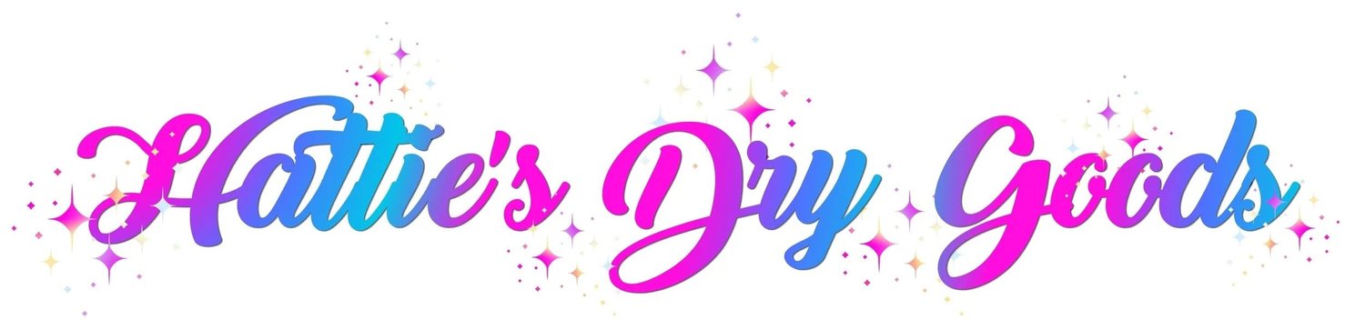 Hattie's Dry Goods
